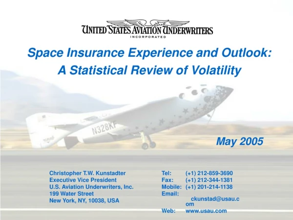 Space Insurance Experience and Outlook: A Statistical Review of Volatility
