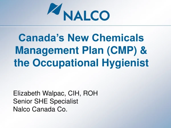Canada’s New Chemicals Management Plan (CMP) &amp; the Occupational Hygienist