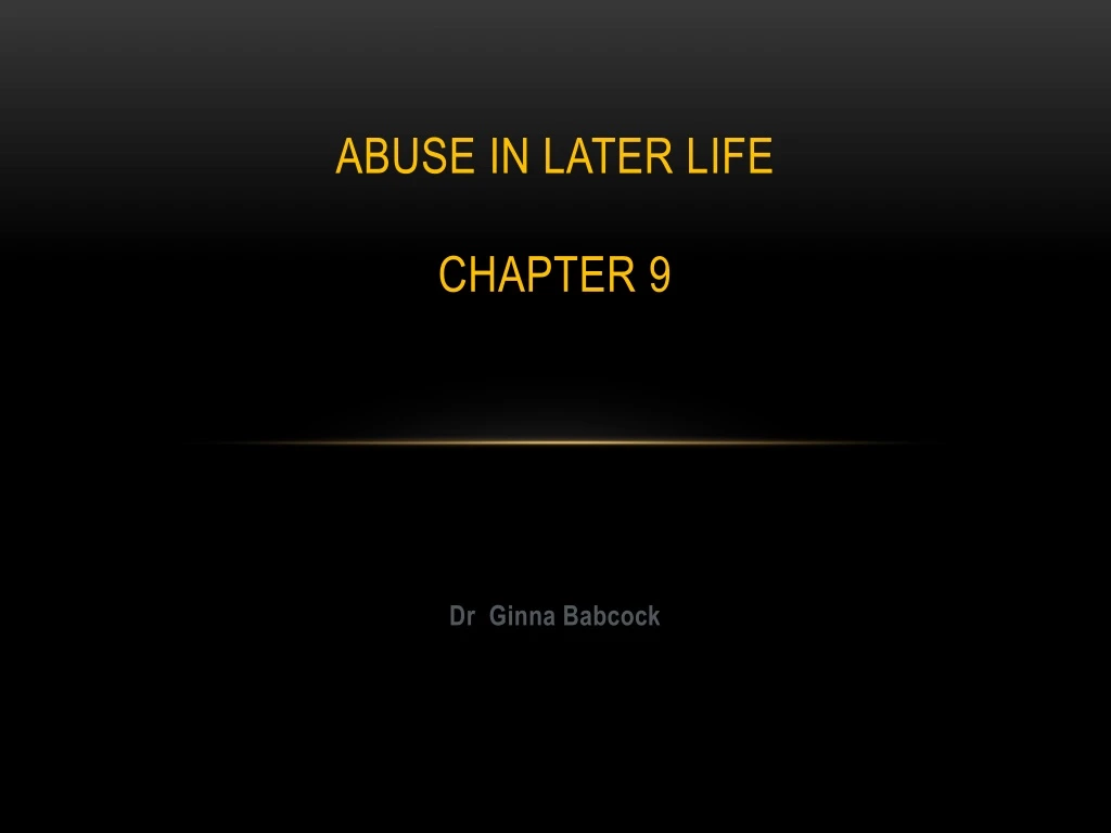 abuse in later life chapter 9