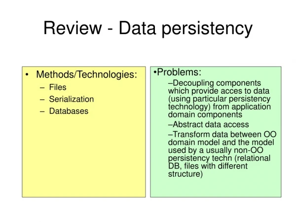 Review - Data persistency
