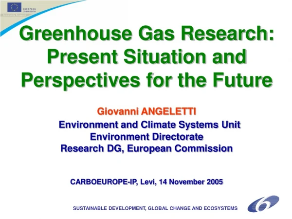 Integrated Projects  supported within the FP6  “Carbon and Nitrogen Cycles” area