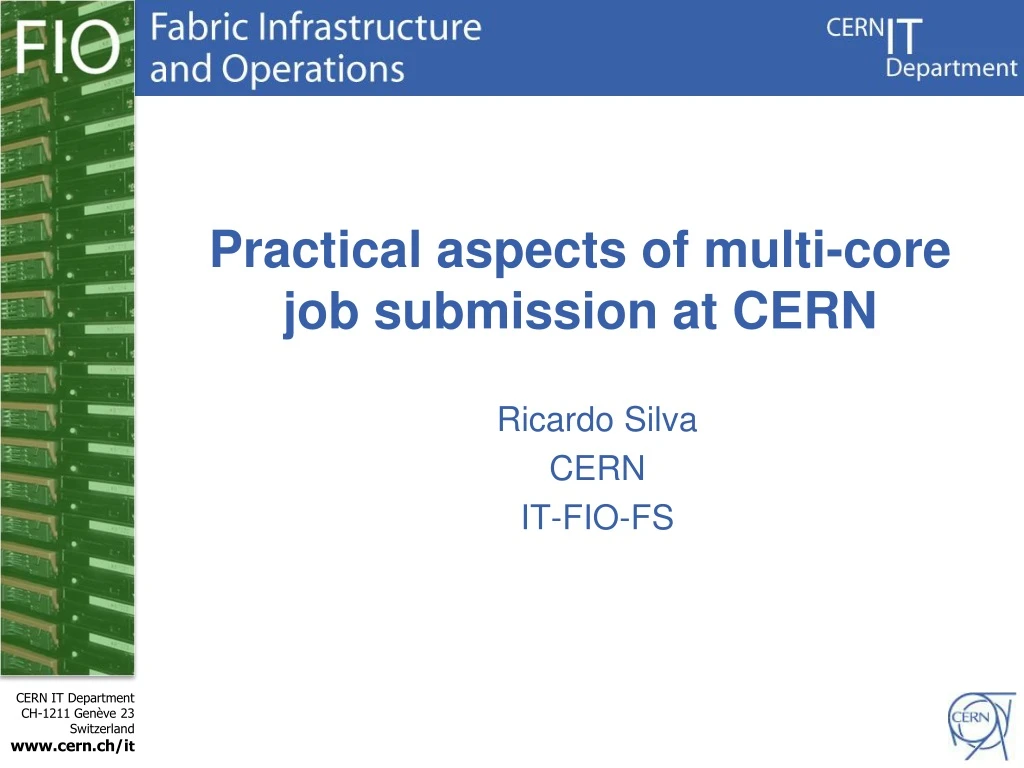 practical aspects of multi core job submission at cern