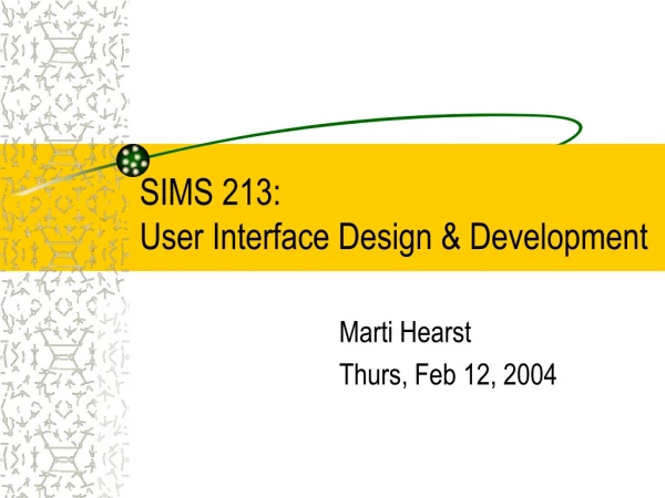 SIMS 213:  User Interface Design &amp; Development