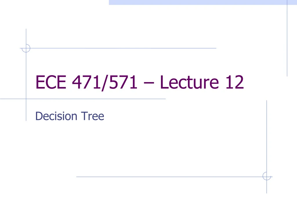 ece 471 571 lecture 12