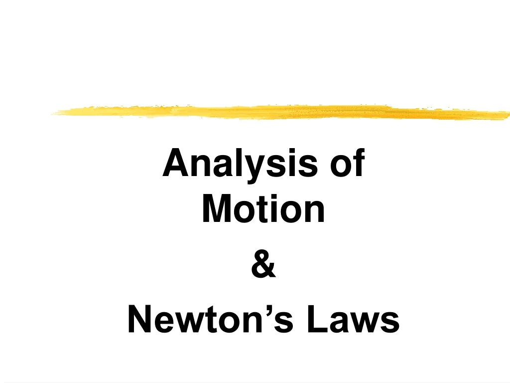 analysis of motion newton s laws