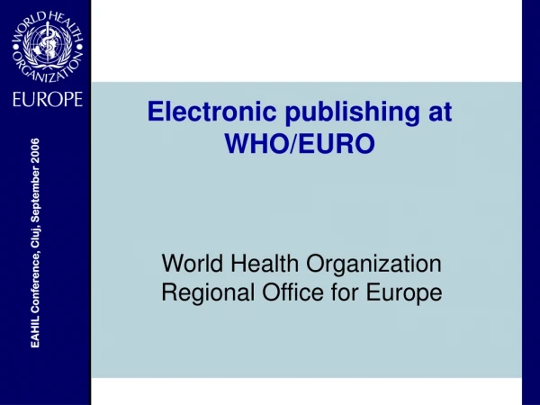 Electronic publishing at WHO/EURO