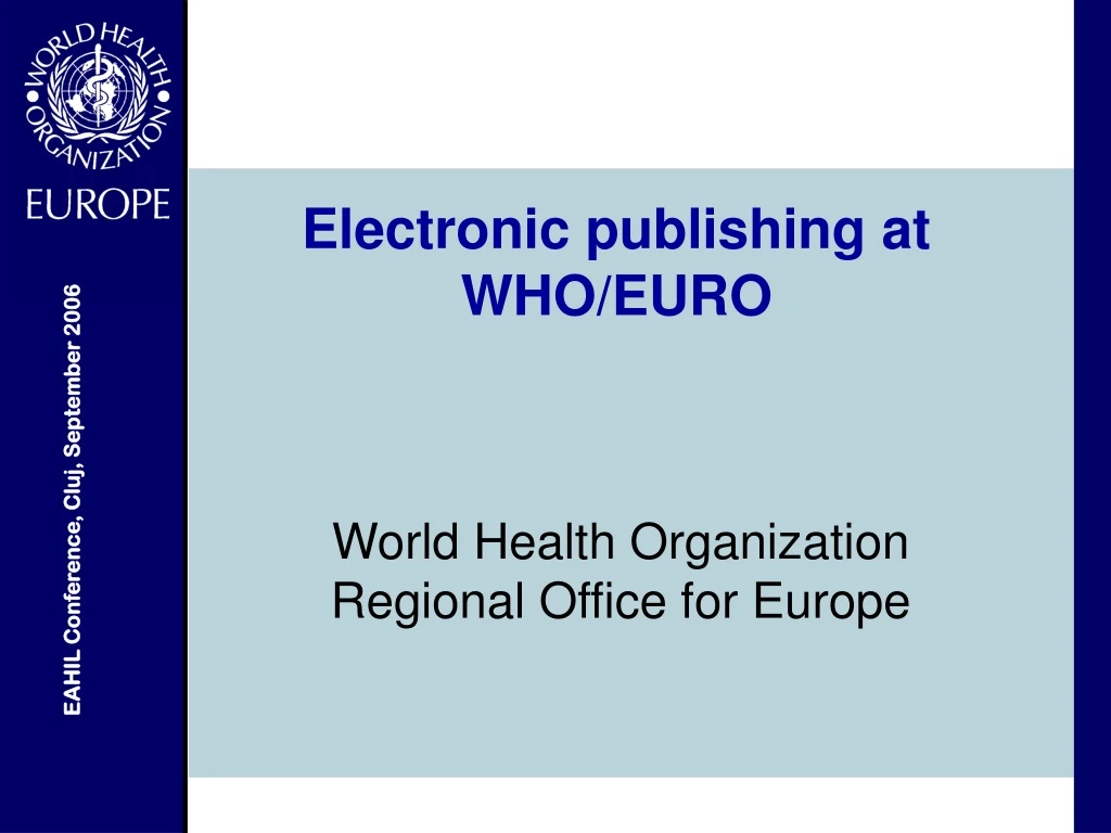 electronic publishing at who euro