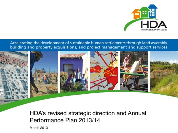 HDA’s revised strategic direction and Annual Performance Plan 2013/14  March 2013