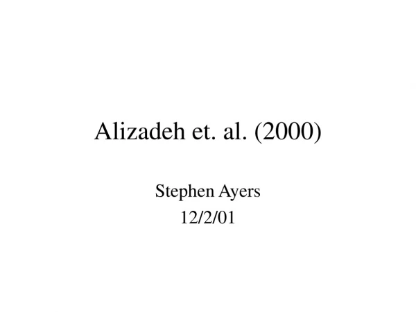 Alizadeh et. al. (2000)