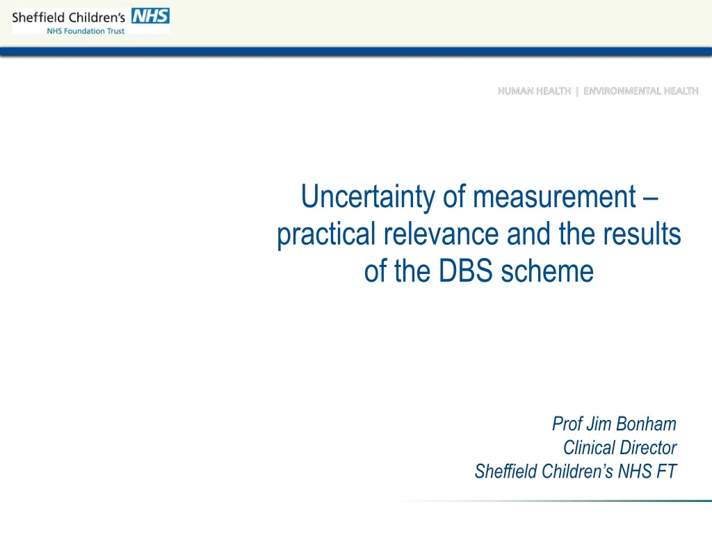 uncertainty of measurement practical relevance and the results of the dbs scheme