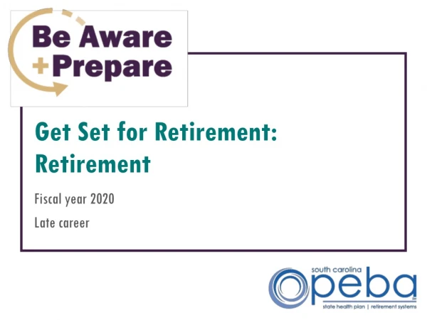 Get Set for Retirement: Retirement