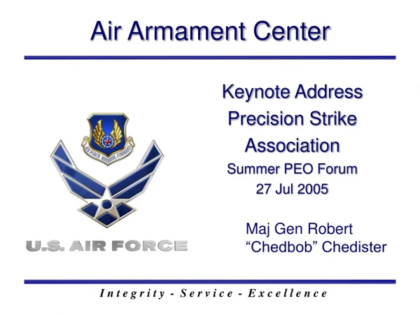 Keynote Address Precision Strike Association Summer PEO Forum 27 Jul 2005
