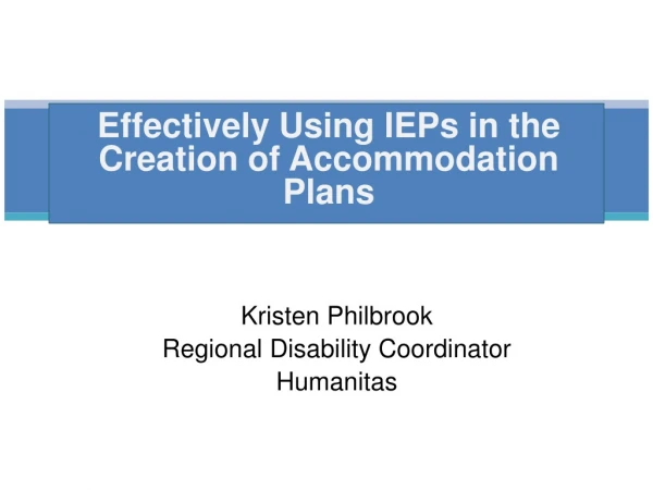 Effectively Using IEPs in the Creation of Accommodation Plans