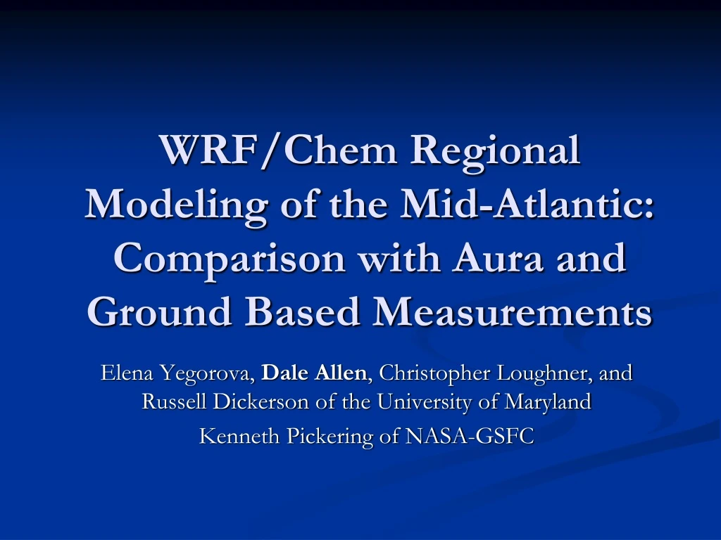 wrf chem regional modeling of the mid atlantic comparison with aura and ground based measurements