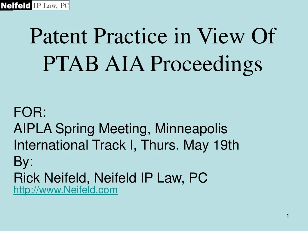 patent practice in view of ptab aia proceedings