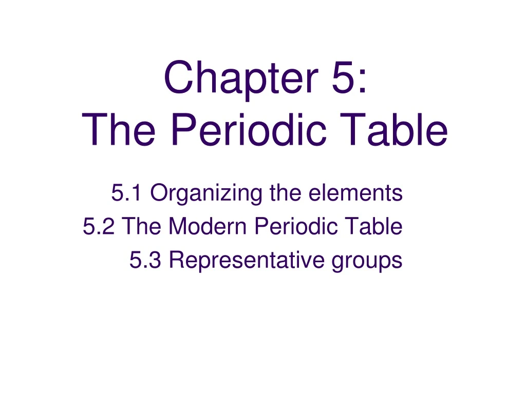 chapter 5 the periodic table