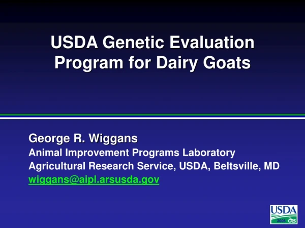 USDA Genetic Evaluation Program for Dairy Goats