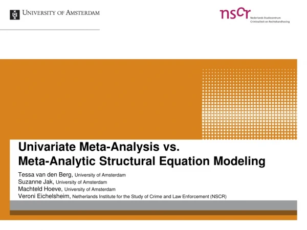 Univariate Meta-Analysis vs.  Meta-Analytic Structural Equation Modeling