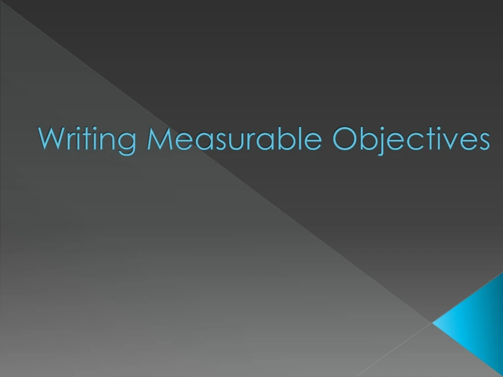 writing measurable objectives