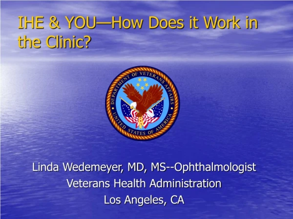 IHE &amp; YOU—How Does it Work in the Clinic?
