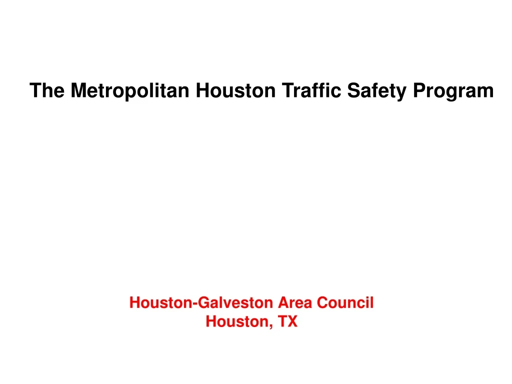 the metropolitan houston traffic safety program