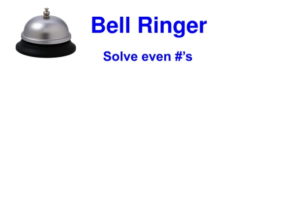 Bell Ringer