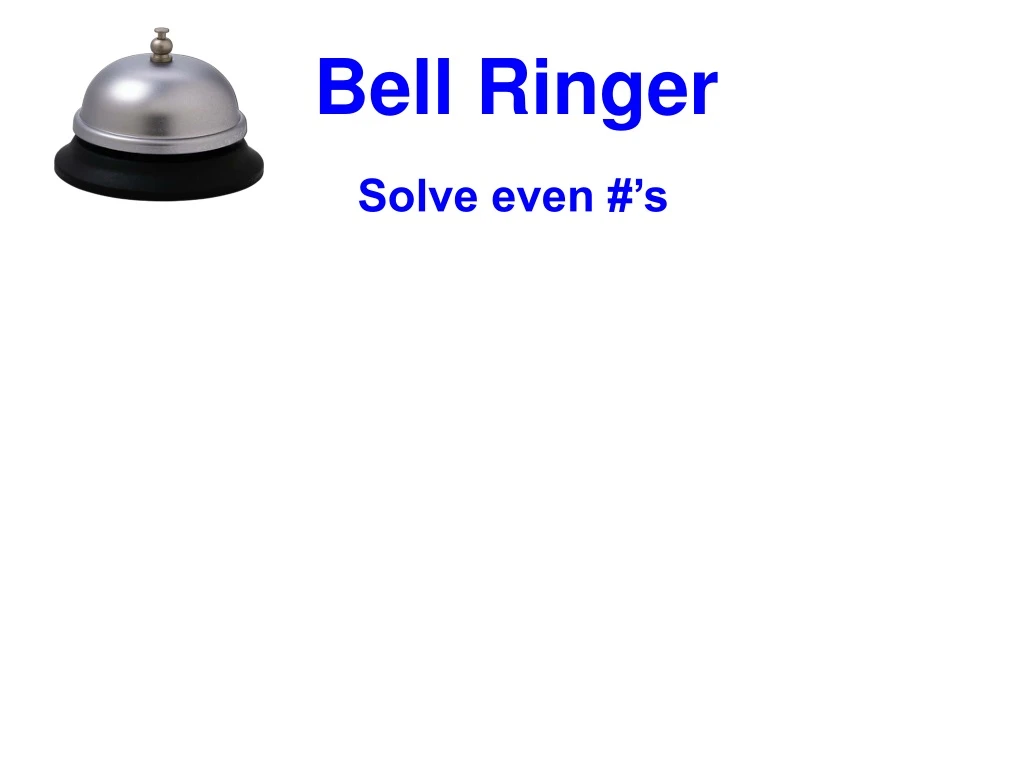 PPT - Bell Ringer PowerPoint Presentation, Free Download - ID:9248792