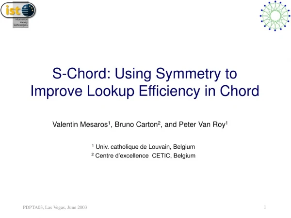 S-Chord: Using Symmetry to Improve Lookup Efficiency in Chord
