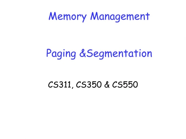Memory Management Paging &amp;Segmentation