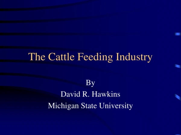 The Cattle Feeding Industry