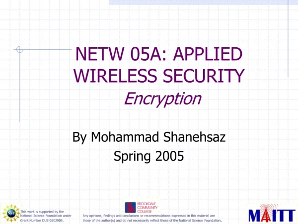 NETW 05A: APPLIED WIRELESS SECURITY  Encryption