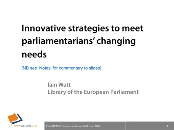 Innovative strategies to meet parliamentarians’ changing needs