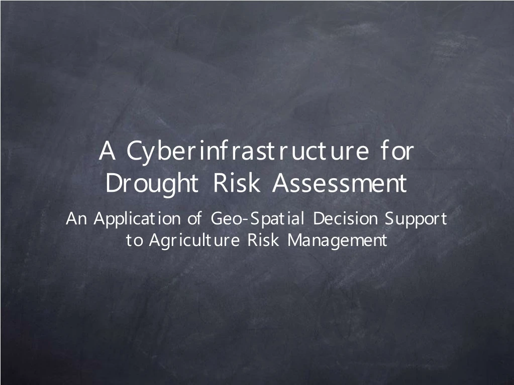 a cyberinfrastructure for drought risk assessment