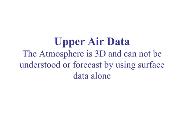 Modern Radiosondes-a key upper air data source