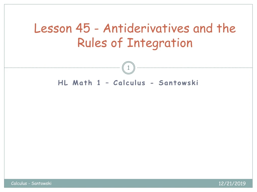 lesson 45 antiderivatives and the rules of integration