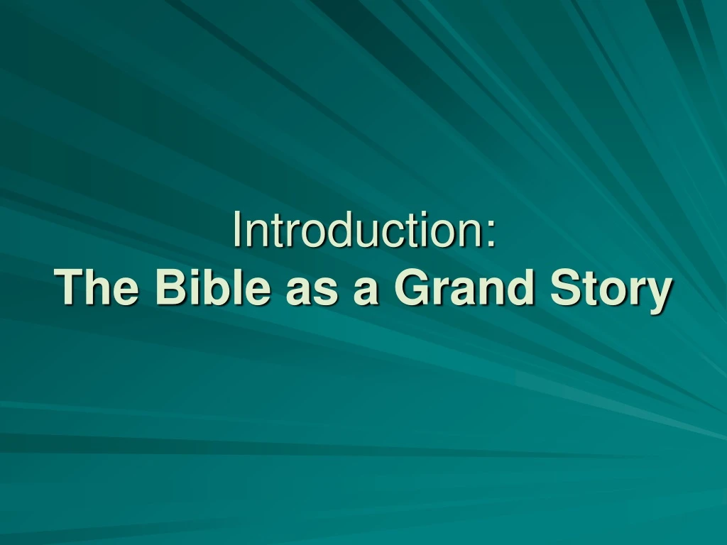 introduction the bible as a grand story
