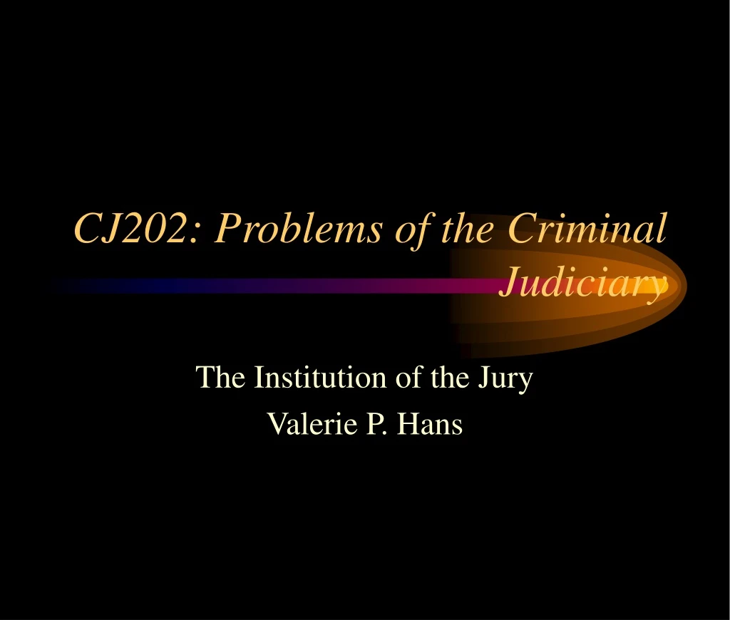 cj202 problems of the criminal judiciary