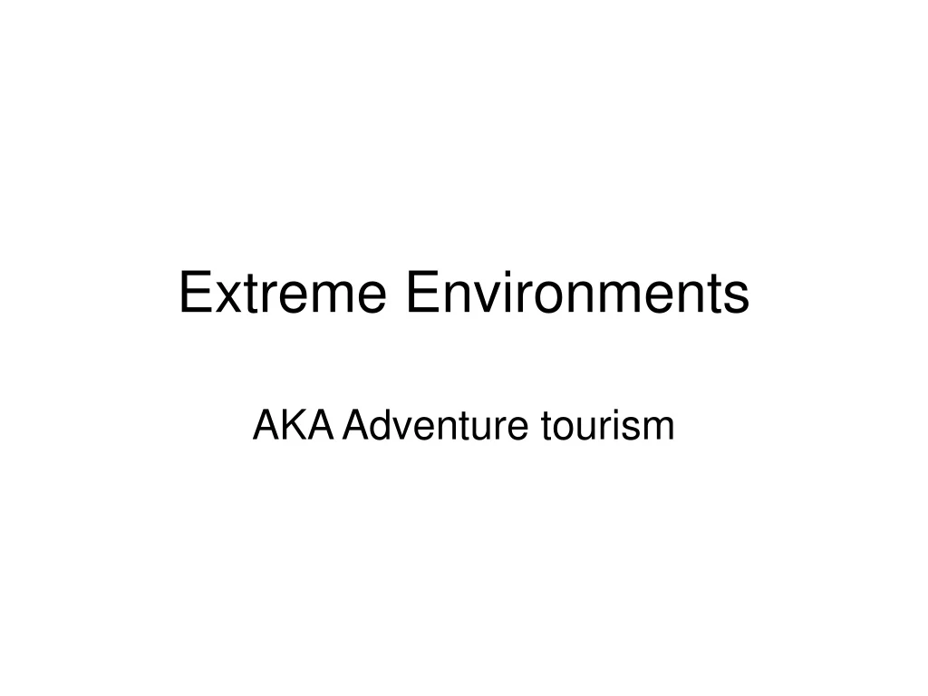 extreme environments