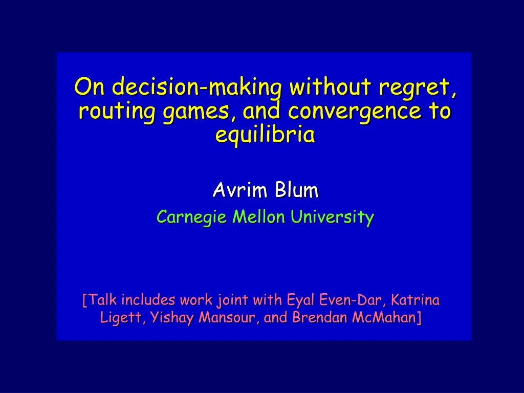 on decision making without regret routing games and convergence to equilibria