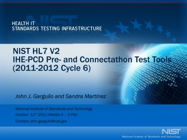 NIST HL7 V2  IHE-PCD Pre- and Connectathon Test Tools  (2011-2012 Cycle 6)
