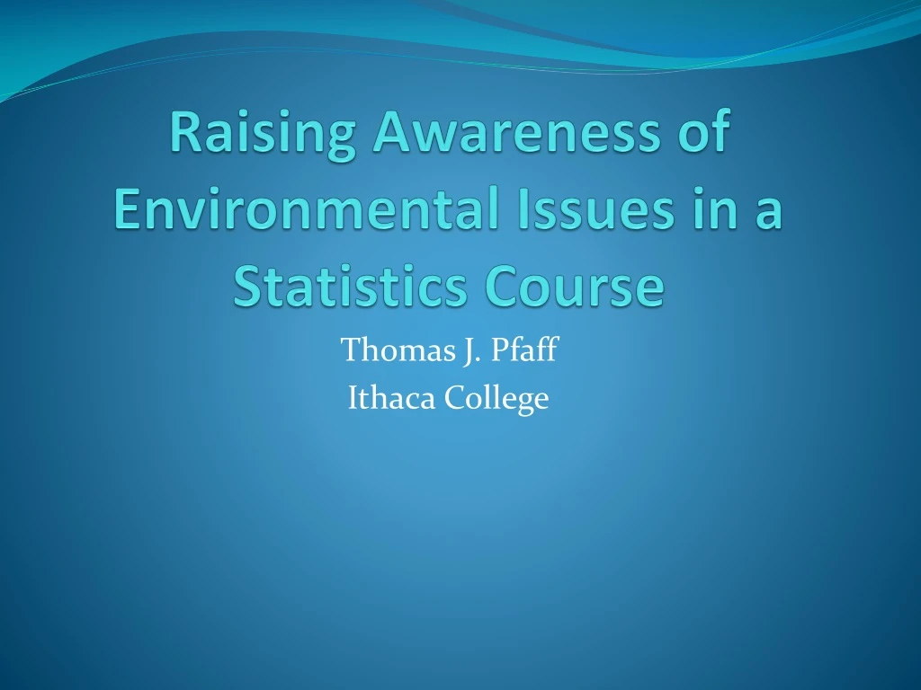 raising awareness of environmental issues in a statistics course