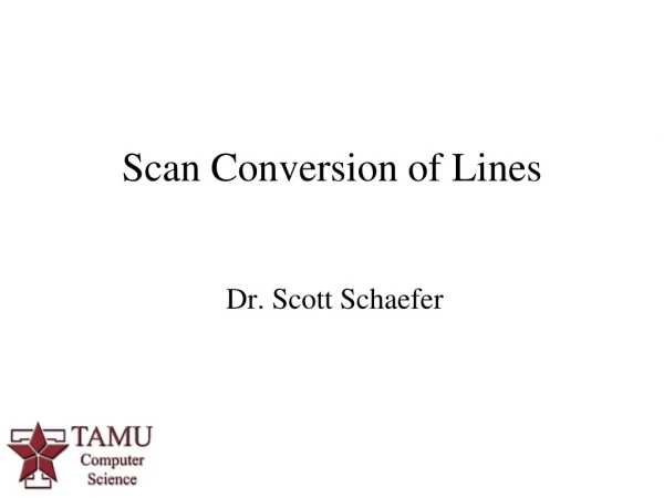 Scan Conversion of Lines
