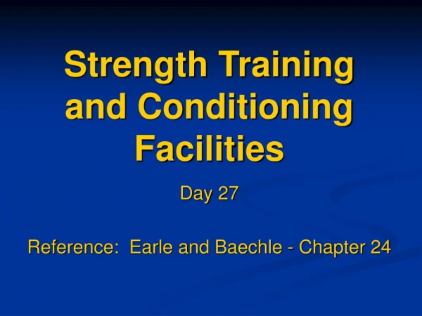 Strength Training and Conditioning Facilities