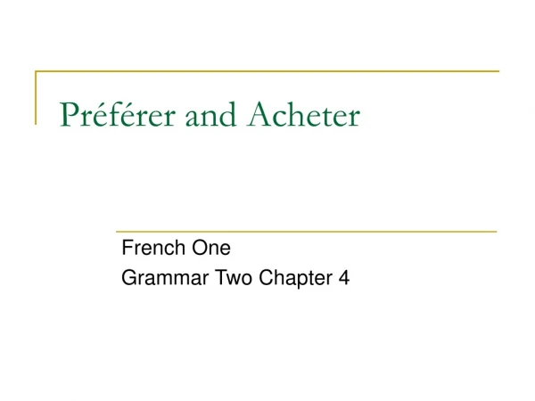 Préférer and Acheter