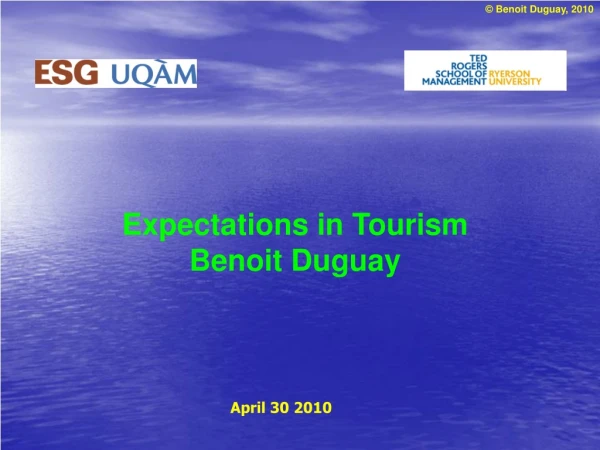 Expectations in Tourism  Benoit Duguay