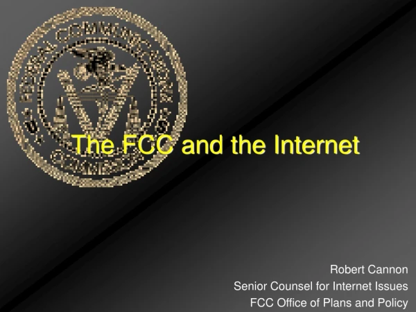 The FCC and the Internet