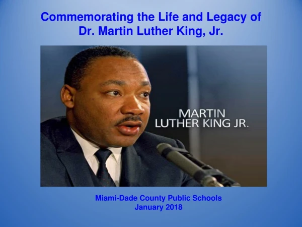 Commemorating the Life and Legacy of  Dr. Martin Luther King, Jr.