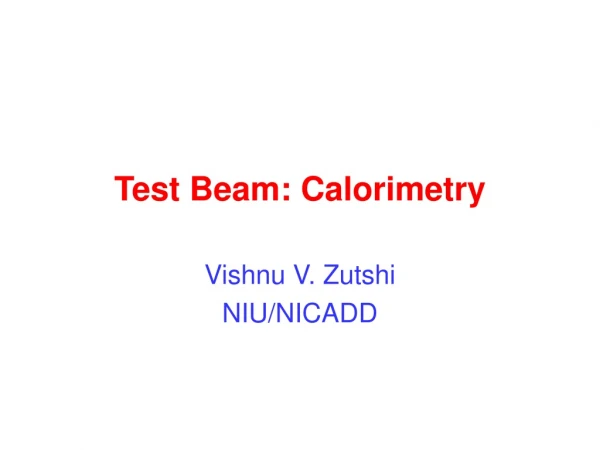 Test Beam: Calorimetry
