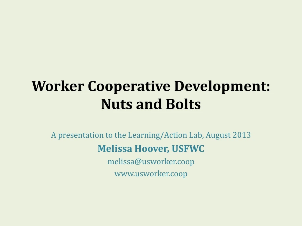 worker cooperative development nuts and bolts