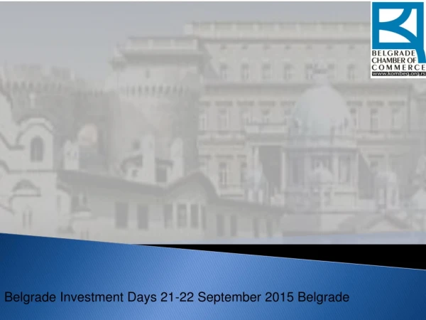 Belgrade Investment Days 21-22 September 2015 Belgrade